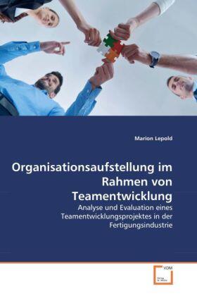 Lepold |  Organisationsaufstellung im Rahmen von Teamentwicklung | Buch |  Sack Fachmedien