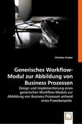 Gruber |  Generisches Workflow-Modul zur Abbildung von Business Prozessen | Buch |  Sack Fachmedien