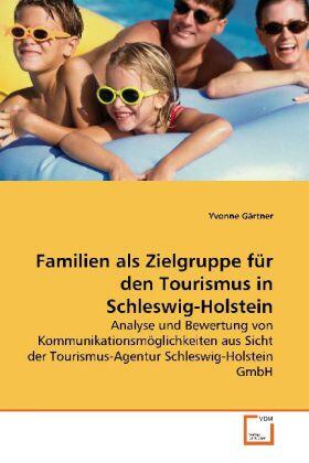 Gärtner |  Familien als Zielgruppe für den Tourismus in Schleswig-Holstein | Buch |  Sack Fachmedien