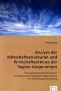 Bladt |  Analyse der Wirtschaftsstrukturen und Wirtschaftsakteure der Region Vorpommern | Buch |  Sack Fachmedien