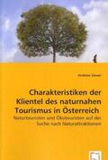 Steuer |  Charakteristiken der Klientel des naturnahen Tourismus in Österreich | Buch |  Sack Fachmedien