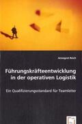 Reich |  Führungskräfteentwicklung in der operativen Logistik | Buch |  Sack Fachmedien
