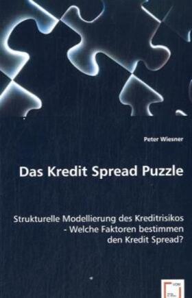 Wiesner | Das Kredit Spread Puzzle | Buch | 978-3-639-05820-8 | sack.de