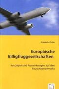 Tröbs |  Europäische Billigfluggesellschaften | Buch |  Sack Fachmedien