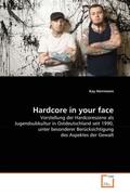Herrmann |  Hardcore in your face | Buch |  Sack Fachmedien