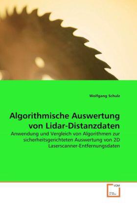 Schulz | Algorithmische Auswertung von Lidar-Distanzdaten | Buch | 978-3-639-06283-0 | sack.de