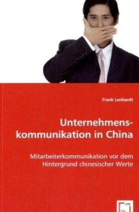 Lenhardt | Unternehmenskommunikation in China | Buch | 978-3-639-06571-8 | sack.de