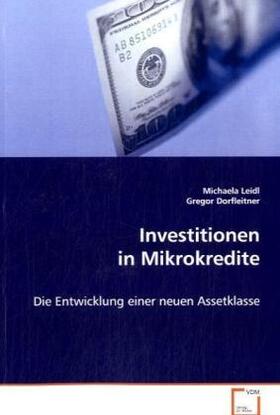 Leidl / Dorfleitner | Investitionen in Mikrokredite | Buch | 978-3-639-06852-8 | sack.de