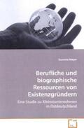Meyer |  Berufliche und biographische Ressourcen von Existenzgründern | Buch |  Sack Fachmedien