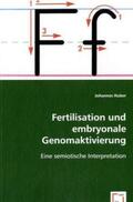 Huber |  Fertilisation und embryonale Genomaktivierung | Buch |  Sack Fachmedien