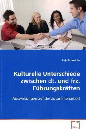 Schneider | Kulturelle Unterschiede zwischen dt. und frz. Führungskräften | Buch | 978-3-639-06992-1 | sack.de