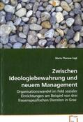 Sagl |  Zwischen Ideologiebewahrung und neuem Management | Buch |  Sack Fachmedien