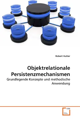 Hutter |  Objektrelationale Persistenzmechanismen | eBook | Sack Fachmedien