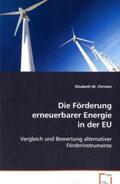 Christen |  Die Förderung erneuerbarer Energie in der EU | Buch |  Sack Fachmedien