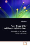Becker |  Faser Bragg Gitter stabilisierte Halbleiterlaser | Buch |  Sack Fachmedien