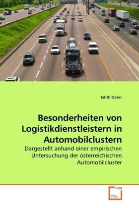 Dorer | Besonderheiten von Logistikdienstleistern in Automobilclustern | Buch | 978-3-639-08281-4 | sack.de