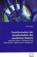 Töpfer |  Transformation der Gesellschaften des westlichen Balkans | Buch |  Sack Fachmedien