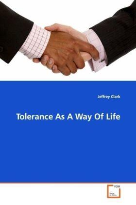 Clark |  Tolerance As A Way Of Life | Buch |  Sack Fachmedien