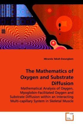 Teboh-Ewungkem |  The Mathematics of Oxygen and Substrate Diffusion | Buch |  Sack Fachmedien