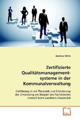 Witte | Zertifizierte Qualitätsmanagementsysteme in der Kommunalverwaltung | Buch | 978-3-639-09977-5 | sack.de