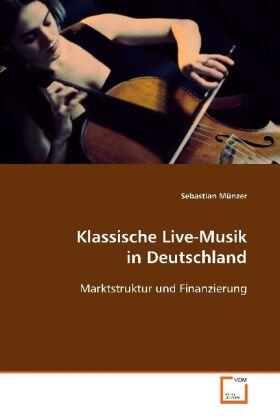 Münzer | Klassische Live-Musik in Deutschland | Buch | 978-3-639-09989-8 | sack.de