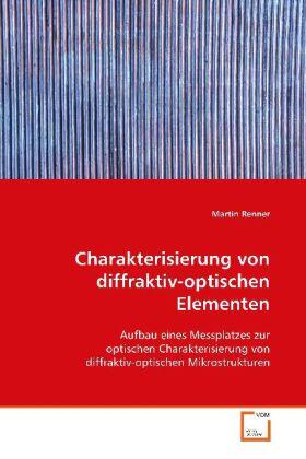 Renner |  Charakterisierung von diffraktiv-optischen Elementen | Buch |  Sack Fachmedien