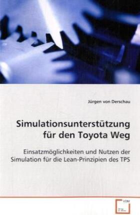 Derschau | Simulationsunterstützung für den Toyota Weg | Buch | 978-3-639-10231-4 | sack.de