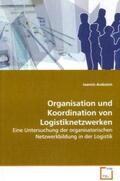 Arabatzis |  Organisation und Koordination von Logistiknetzwerken | Buch |  Sack Fachmedien