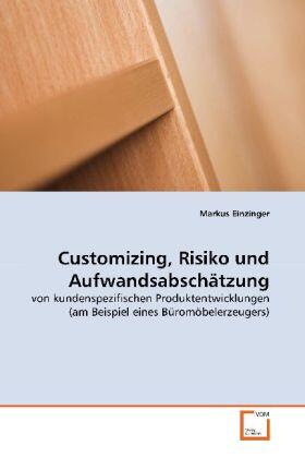 Einzinger | Customizing, Risiko und Aufwandsabschätzung | Buch | 978-3-639-10783-8 | sack.de