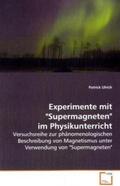 Ulrich |  Experimente mit "Supermagneten" im Physikunterricht | Buch |  Sack Fachmedien