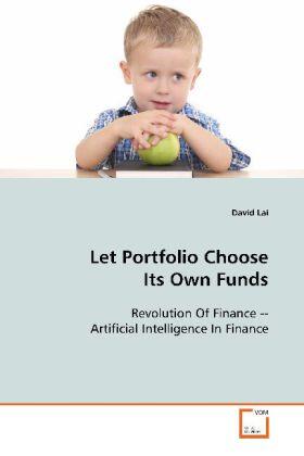 Lai |  Let Portfolio Choose It's Own Funds | Buch |  Sack Fachmedien