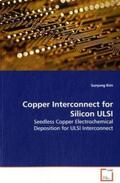 Kim |  Copper Interconnect for Silicon ULSI | Buch |  Sack Fachmedien