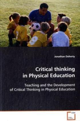 Doherty | Critical thinking in Physical Education | Buch | 978-3-639-11151-4 | sack.de