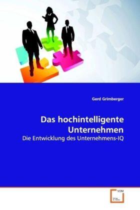 Grimberger | Das hochintelligente Unternehmen | Buch | 978-3-639-11366-2 | sack.de