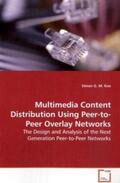 Koo |  Multimedia Content Distribution  Using Peer-to-Peer Overlay Networks | Buch |  Sack Fachmedien