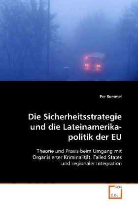 Rummel | Die Sicherheitsstrategie und die Lateinamerikapolitik der EU | Buch | 978-3-639-11870-4 | sack.de