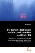 Rummel |  Die Sicherheitsstrategie und die Lateinamerikapolitik der EU | Buch |  Sack Fachmedien