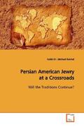 Reichel |  Persian American Jewry at a Crossroads | Buch |  Sack Fachmedien