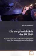 Plettenbacher |  Die Vergaberichtlinie der EU 2004 | Buch |  Sack Fachmedien