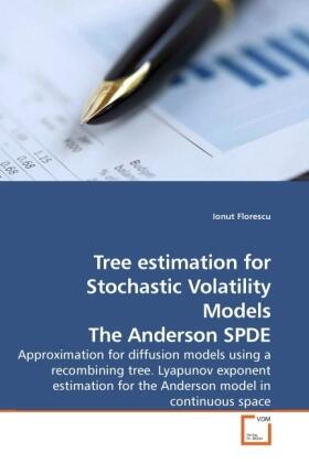 Florescu | Tree estimation for Stochastic Volatility Models The Anderson SPDE | Buch | 978-3-639-12766-9 | sack.de