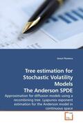 Florescu |  Tree estimation for Stochastic Volatility Models The Anderson SPDE | Buch |  Sack Fachmedien