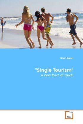 Bruch | "Single Tourism" | Buch | 978-3-639-12856-7 | sack.de
