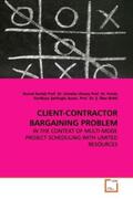 Kavlak |  CLIENT-CONTRACTOR BARGAINING PROBLEM | Buch |  Sack Fachmedien