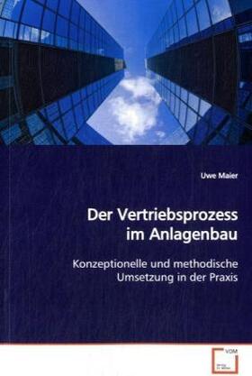 Maier |  Der Vertriebsprozess im Anlagenbau | Buch |  Sack Fachmedien