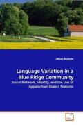 Burkette |  Language Variation in a Blue Ridge Community | Buch |  Sack Fachmedien