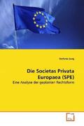 Jung |  Die Societas Privata Europaea (SPE) | Buch |  Sack Fachmedien