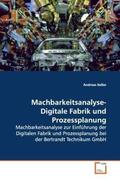Keller |  Machbarkeitsanalyse- Digitale Fabrik und Prozessplanung | Buch |  Sack Fachmedien