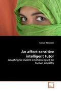 Alexander |  An affect-sensitive intelligent tutor | Buch |  Sack Fachmedien