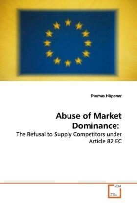 Höppner | Abuse of Market Dominance: | Buch | 978-3-639-14141-2 | sack.de