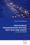 Cao |  GRID-ENABLED TRANSPORTATION ROUTING WITH REAL-TIME EVENTS | Buch |  Sack Fachmedien